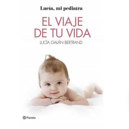 El Viaje de Tu Vida.  Lucía Galán Bertrand