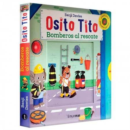 Osito tito. ¡Bomberos al rescate! Benji Davies