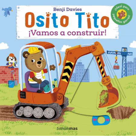 Osito Tito ¡Vamos a construir! Benji Davies