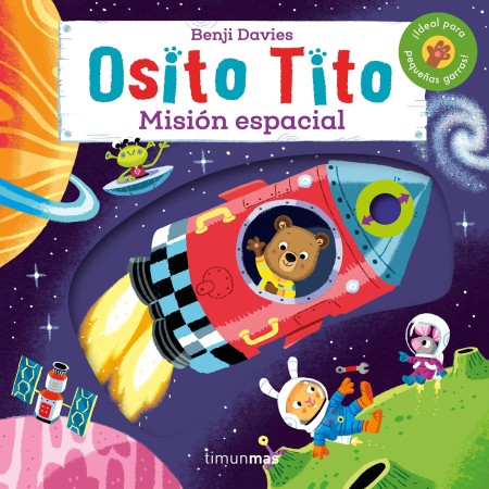 Osito tito. ¡Mision Espacial! Benji Davies