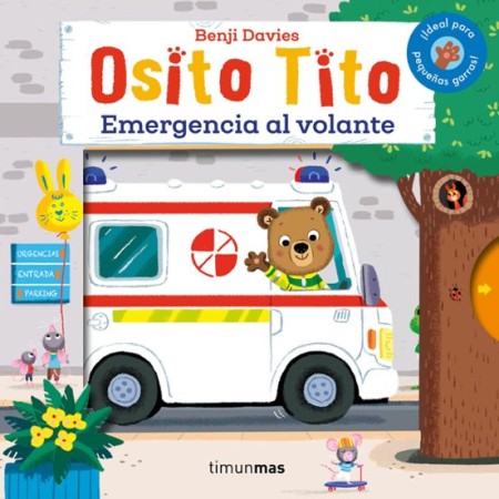 Osito tito. ¡Emergencias al volante! Benji Davies