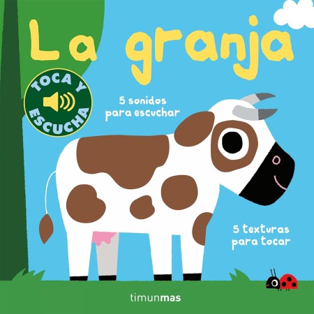 La granja. colección Toca y escucha.Timunmas
