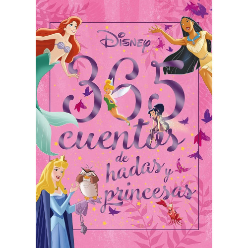 365 Cuentos de hadas y princesas. Disney