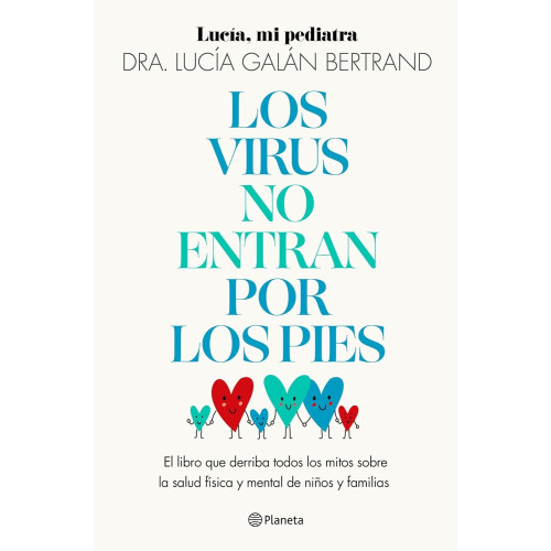Los virus no entran por los pies. Lucía Galán Bertrand