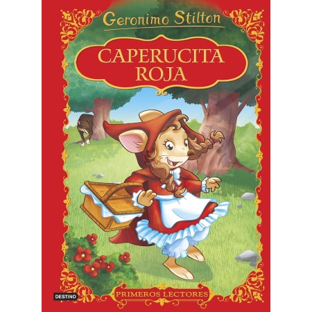 Caperucita roja . Geronimo Stilton