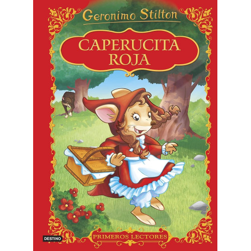 Caperucita roja . Geronimo Stilton