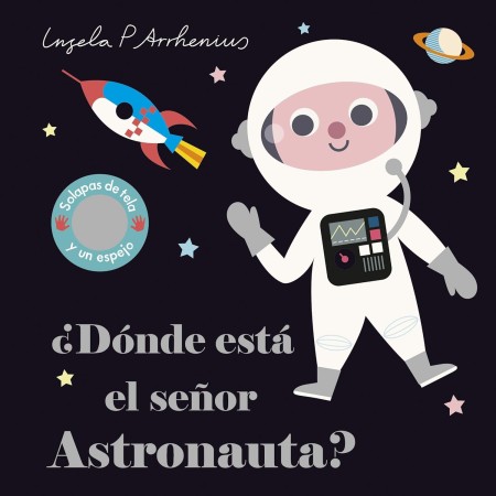¿Dónde está el señor astronauta? Ingela P...