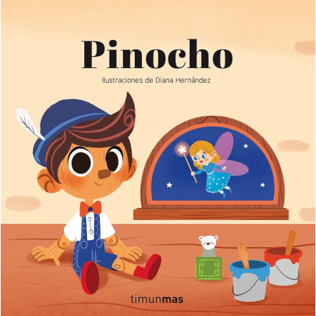 Pinocho , cuento con mecanismos. Ilustraciones de Diana Hernández