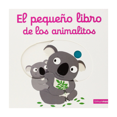 El pequeño libro de los animalitos – Editorial Planeta | Más Pañales