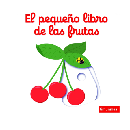 El pequeño libro de las frutas. Editorial Planeta