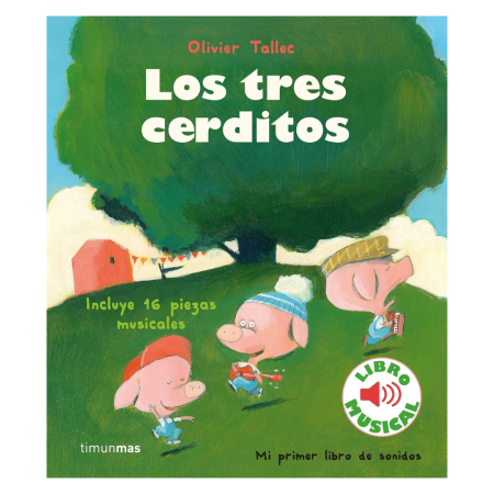 Los tres cerditos. Libro musical. Editorial...