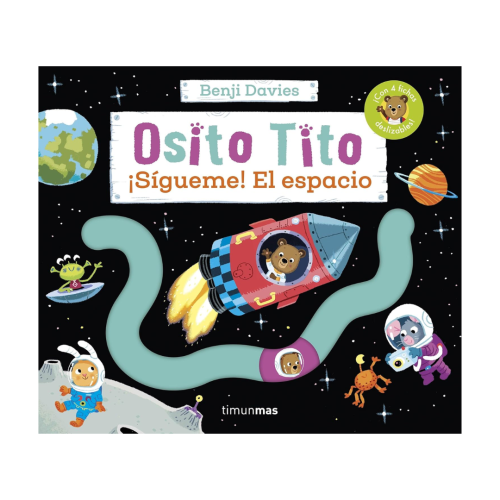 Osito Tito. ¡Sígueme! El espacio – Editorial Planeta | Más Pañales
