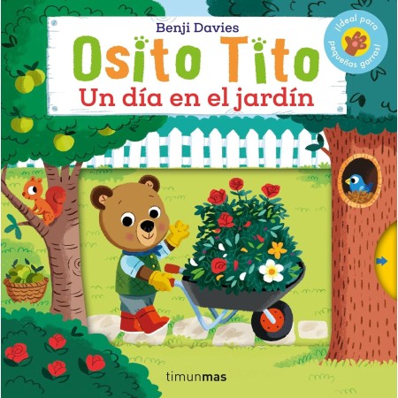 Osito tito. ¡Un día en el jardín! Benji Davies
