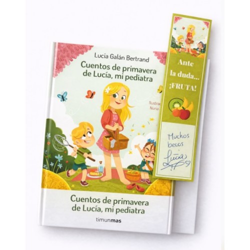 Cuentos de primavera de Lucía, mi pediatra – Lucía Galán Bertrand | Libro con marcapáginas firmado