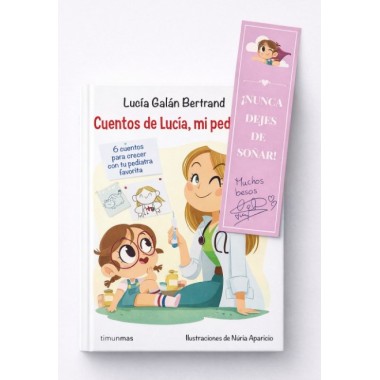 Cuentos de Lucía, mi pediatra – Lucía Galán Bertrand | Libro con marcapáginas firmado