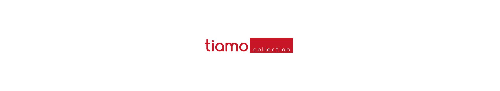 Tiamo Collection